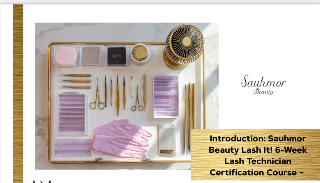 Sauhmor Beauty Lash It! Certification Course (Online Only)